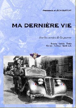 Une page importante de l'histoire de la seconde guerre mondiale, o l'on mesure le rle des simples soldats, conducteurs d'autorits. Muse du Gnie